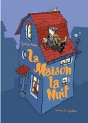 La Maison la Nuit - Par Joub et Nicoby - Éditions de la Gouttière