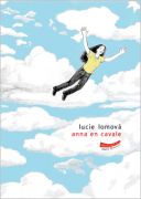 Anna en Cavale par Lucie Lomova - Editions de l'AN 2 