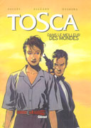 Tosca N°3 : « Dans le meilleur des mondes » par Desberg et Vallès - Editions Glénat
