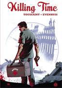 Killing Time - Par Kid Toussaint & Chris Evenhuis - Ankama Editions
