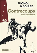 "Contrecoups" Malik Oussekine - Par Jeanne Puchol et Laurent-Frédéric Bollée - Casterman
