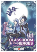 Classroom For Heroes T3 & T4 - Par Shin Araki & Koara Kishida - Doki Doki
