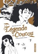 La Légende du coucou-Par Wagner Willian (trad. M. Lehman)-Casterman