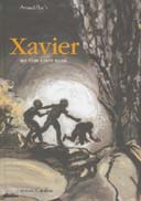 Xavier : un film entre nous - Arnaud Floc'h - Carabas