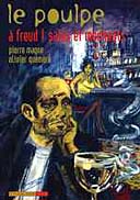 A Freud ! Sales et méchants - Magne et Quéméré