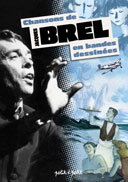 La bande dessinée rend hommage à Jacques Brel 