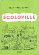 « Ecoloville » par Jean-Yves Duhoo - Hachette Littérature