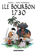 Ile Bourbon 1730 - par Appollo & Trondheim - Delcourt