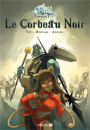 Wakfu Heroes : Le Corbeau Noir - par Tot, Morvan, Adrián - Ankama Editions