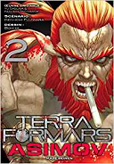 Terra Formars Asimov T2 – Par Ken-Ichi Fujiwara et Boichi – Kazé