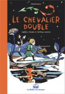Le Chevalier double - Par Modrimane d'après le conte de Théophile Gautier - La Boîte à bulles