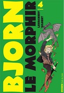 Bjorn le Morphir - T4 - Par Thomas Lavachery et Thomas Gilbert - Casterman
