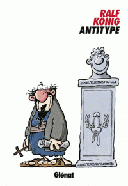 Antitype - Par Ralf König - Glénat
