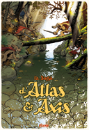 La saga d'Atlas et Axis T1 - Par Pau - Ankama Editions