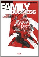 Spider-Man : Family Business – Par Mark Waid, James Robinson, Gabriele Dell'Otto & Werther Dell'Edera – Panini Comics