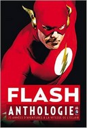 Pour ses 75 ans, Flash, l'homme le plus rapide de l'univers DC, reçoit son anthologie chez Urban Comics