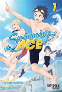 Swimming Ace T. 1 - Par Renji Hoshi et Hajime Inoryu - Pika Edition