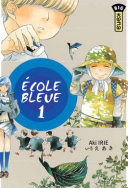 École Bleue T1 & 2 - Par Aki Irie - Kana