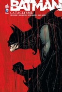Batman : Cataclysme - Collectif (trad. Jean-Marc Lainé) - Urban Comics