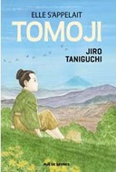 Elle s'appelait Tomoji - Par Jiro Taniguchi - Editions Rue de Sèvres