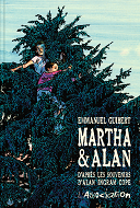 « Martha & Alan » : Emmanuel Guibert donne de la couleur à l'enfance d'Alan