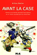 Avant la Case - Gilles Ratier - P.L.G.
