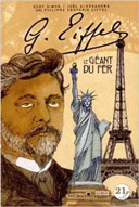 Gustave Eiffel, le géant du fer - Par Eddy Simon, Joël Alessandra et Philippe Couperie-Eiffel - Ed. 21g