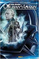 Star Wars : Obi-Wan & Anakin | Réceptifs et hermétiques – Par Charles Soule & Marco Checchetto – Panini Comics