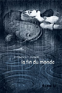 La Fin du Monde - Par Tirabosco & Wazem - Ed. Futuropolis