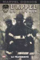 L'Appel du Devoir, tome 1 : La fraternité - Chuck Austen, David Finch & Daniel Zezelch - Marvel France