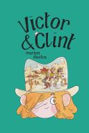 Victor & Clint - Par Marion Duclos - La boîte à bulles