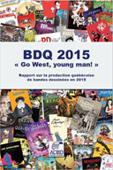 La BD québécoise en 2015 : l'Europe délaissée au profit du marché nord-américain