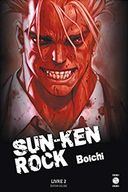 Sun-Ken Rock, éd. deluxe, T. 2 – Par Boichi – Ed. Doki-Doki. Culotte party !