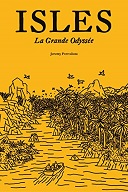 Lecture en confinement #15 : "Isles. La Grande Odyssée" - Par Jeremy Perrodeau - Éditions FP&CF / 2024