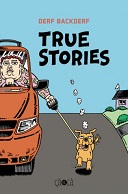 "True Stories" (Éditions çà et là) : Derf Backderf ausculte l'Amérique 