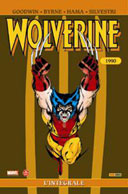Wolverine L'intégrale T.3 (1990) - Par Goodwin, Byrne, Hama, Silvestri – Panini / Marvel