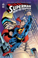 Superman New Metropolis T1 - Par Jeph Loeb, Joe Kelly & Collectif - Urban Comics