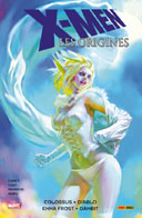 X-Men les origines - T1 : « Colossus-Diablo-Emma Frost-Gambit » - Par M. Carey, C. Yost, T. Hairsine & C. Nord - Panini Comics