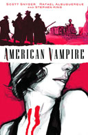 American Vampire T 1 : « Sang neuf » - Par S. Snyder, S. King & R. Abuquerque – Panini Comics