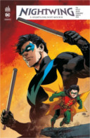 Nightwing Rebirth T3 - Par Tim Seeley, Javier Fernandez & Minkyu Jung - Urban Comics