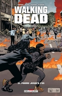 Walking Dead T. 31 - Par Robert Kirkman et Charlie Adlard - Delcourt