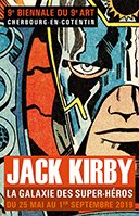 L'exposition Jack Kirby de Cherbourg prolongée ! 