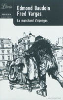 Le Marchand d'éponges – Par Fred Vargas & Edmond Baudoin – Librio