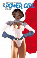 Power Girl T2 - Par Jimmy Palmiotti, Justin Gray & Amanda Conner (Trad. Mathieu Auverdin) - Urban Comics