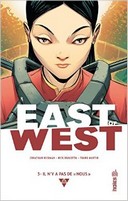 East of West T3 - Par Jonathan Hickman, Nick Dragotta et Frank Martin (trad. Jérôme Wicky) - Urban Comics