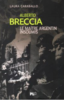 "Alberto Breccia, le maitre argentin insoumis", un essai de Laura Caraballo