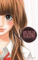 No Longer Heroine, T1 - Par Momoko Kouda - Delcourt