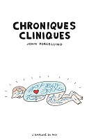 "Chroniques cliniques" : malaise et mal-être de John Porcellino