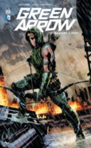 Green Arrow T1 - Par Jeff Lemire & Andrea Sorrentino (Trad. Benjamin Rivière) – Urban Comics