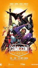 Comic Con Paris 2019 : place aux goodies !